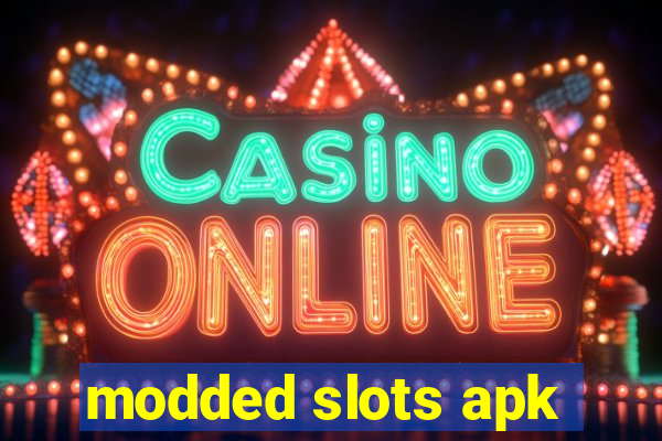 modded slots apk